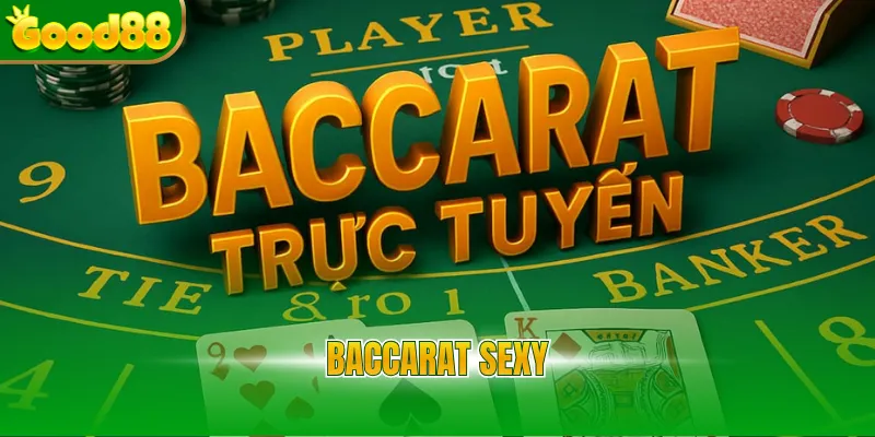 Baccarat Sexy
